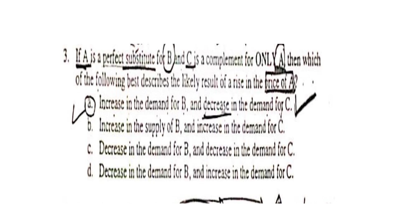 then which
of the following est descrbes te likely result óf arise in the fric 01 A
Increase in the demand for B, and decrease in the demand for C.
b. Increase in the suply of B, and incease in the demand for C.
c. Decrease in the demand for B, and decrease in the demand for C.
d. Decrcase in the demand for B, and increase in the demand for C.
