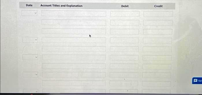 Date
Account Titles and Explanation
Debit
Credit
HODE
SU