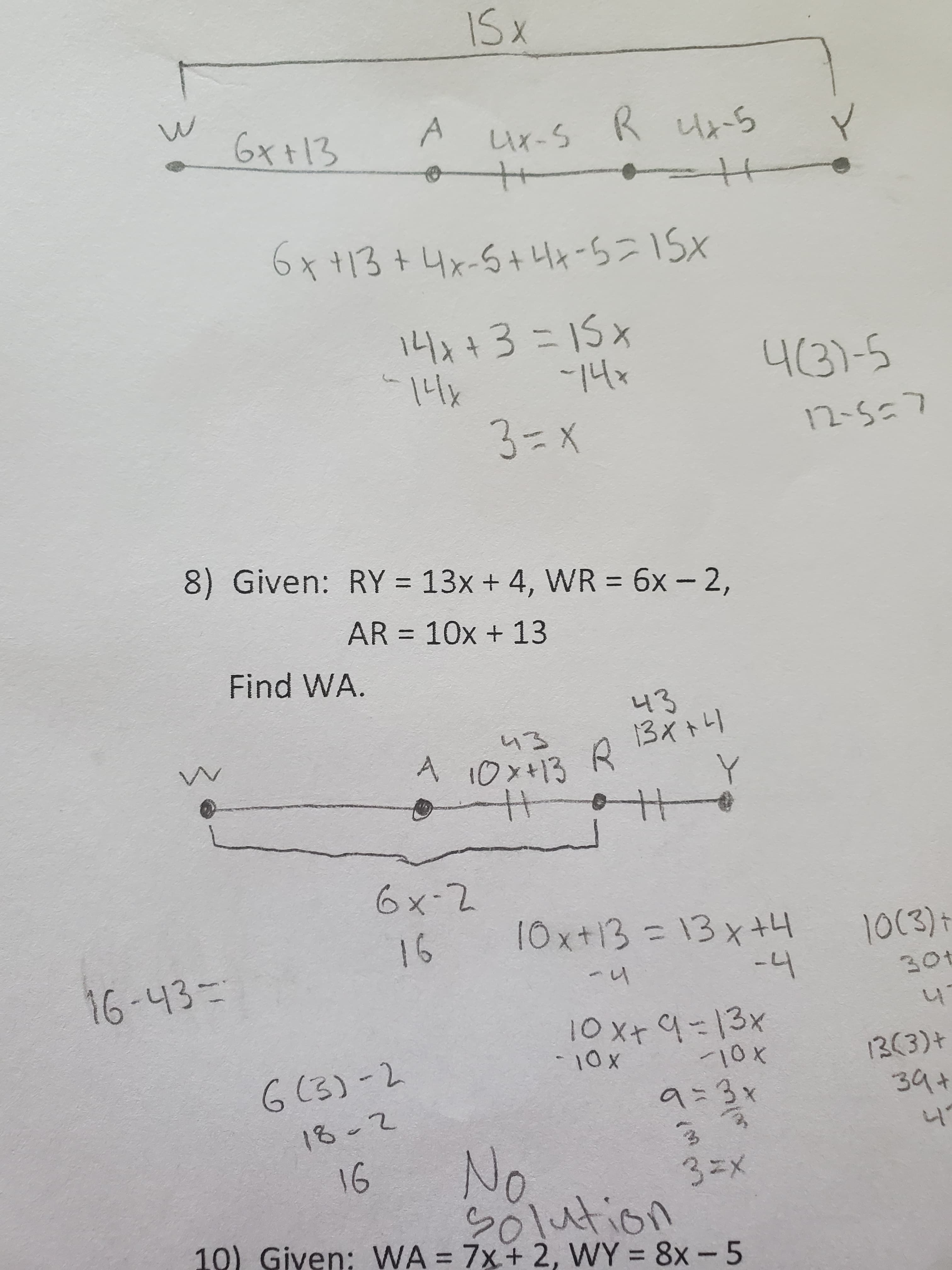 8) Given: RY = 13x + 4, WR = 6x- 2,
AR3D10X + 13
Find WA.
43
13xトリ
い3
A 10x+13
6x-2
