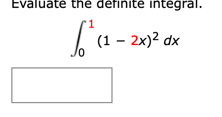 r1
(1 – 2x)2 dx
