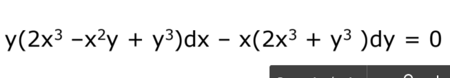 У (2х3 -х?у + у3)dx - x(2x3 + уз )dy %3D 0
