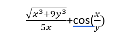 x³+9y³
5x
+COS (5)