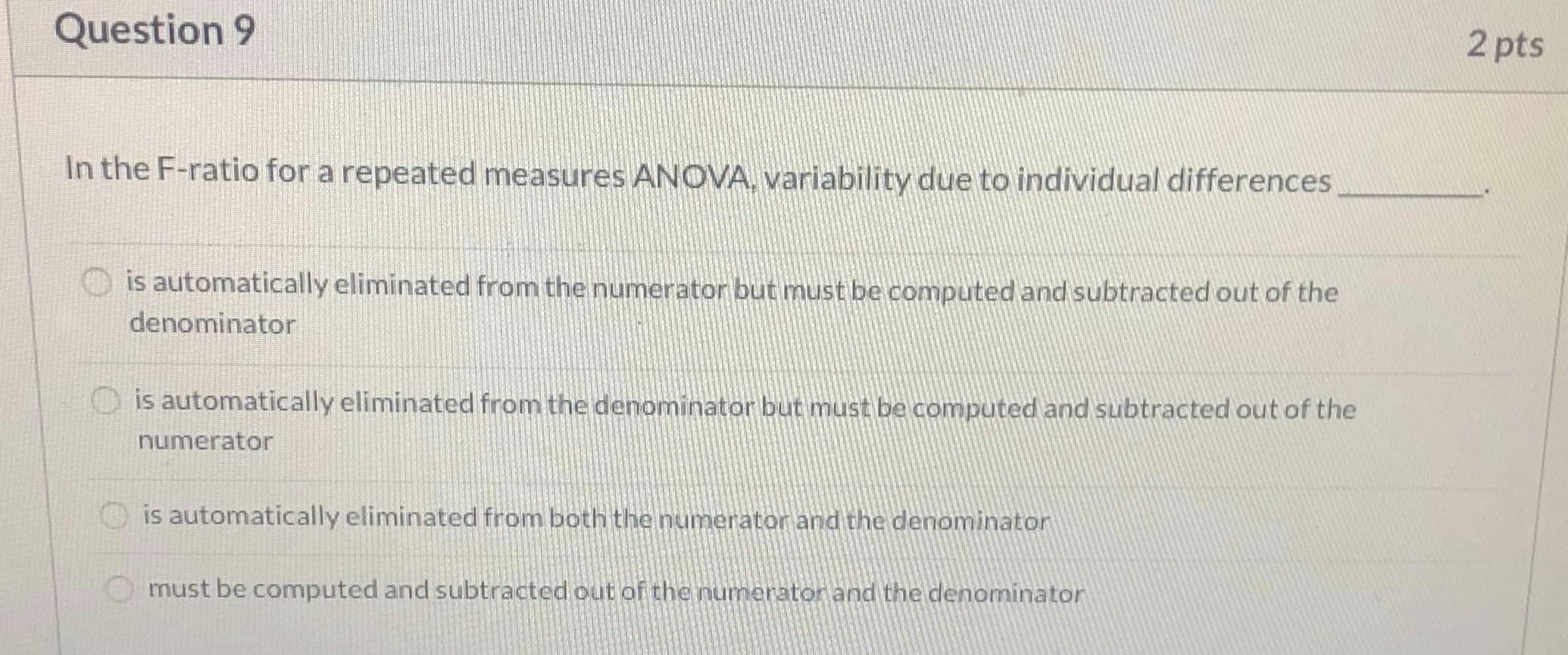 In the F-ratio for a repeated measures ANOVA, variability due to individual differences
