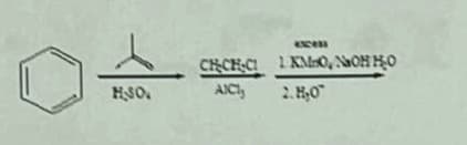 cess
CHCH-CI 1 KMsO, NaOH HO
HSO.
AICI,
2. H0
