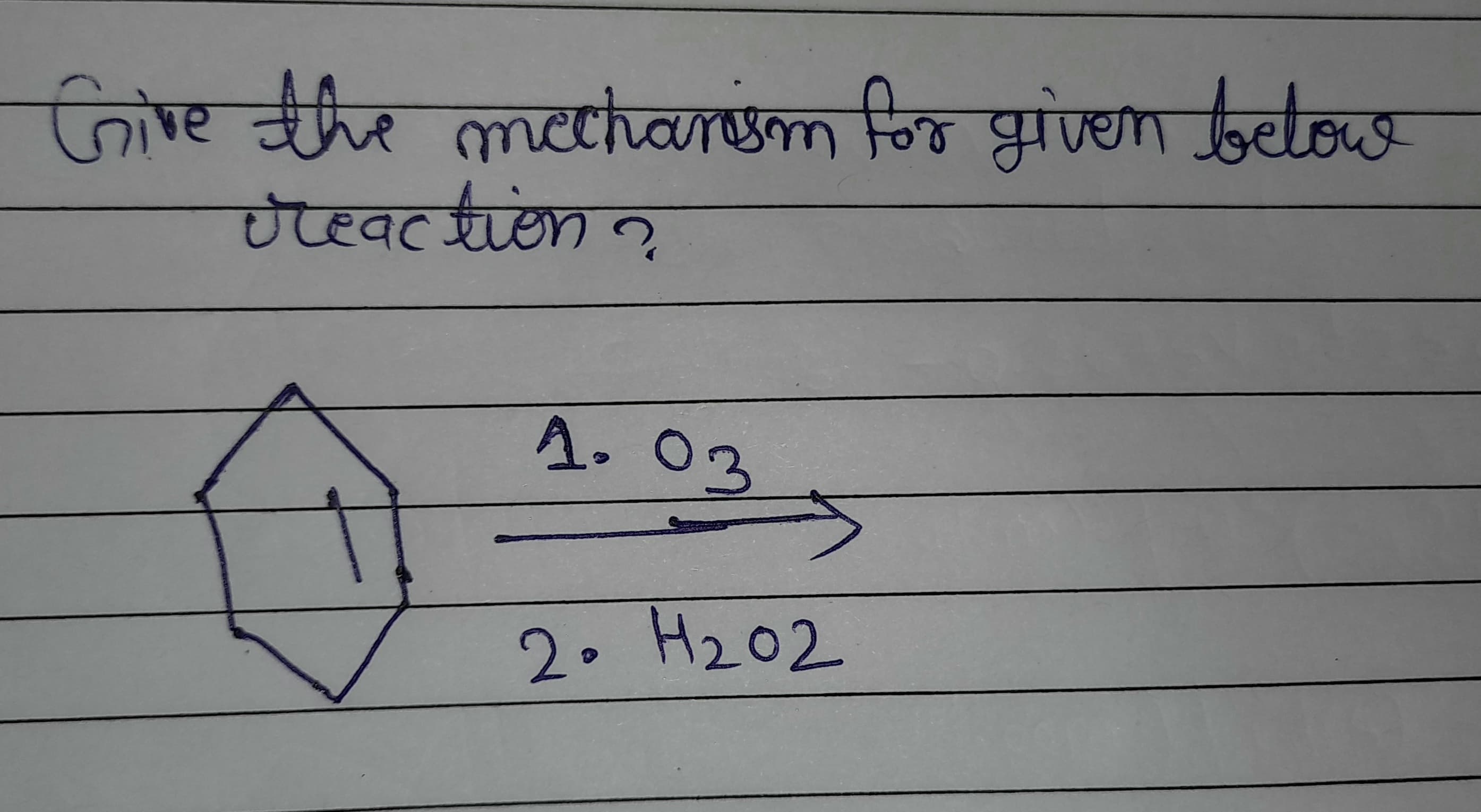 ए चीर लाटienren eि् भाण्या
the
mecharsm for
given below
८०
ऐप्वटरड
A. ०3
2. Hz०2-
