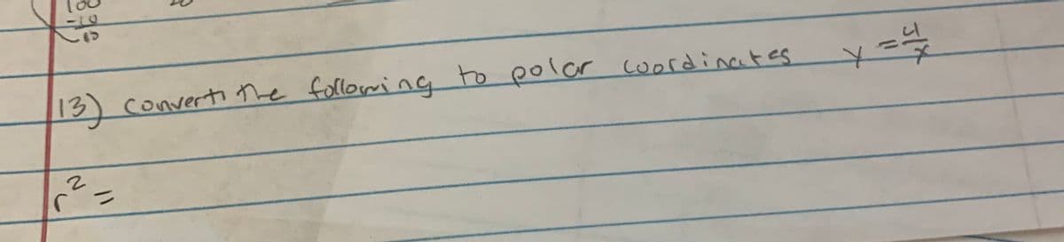 13) converti he folloming
to polar coordinates
%3D
