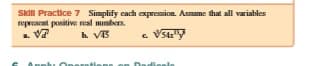 Skill Practice 7 Simplify cach expression. Assume that all variables
represent positive real mumbers.
h VB
