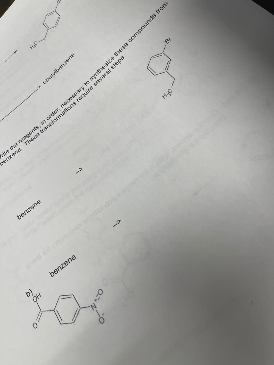 H3C.
--> t-butylbenzene
benzene. These transformations require several steps.
Br
benzene
-->
anouanmotenst cedeno
benzene
-->
OH
H3C
b)
