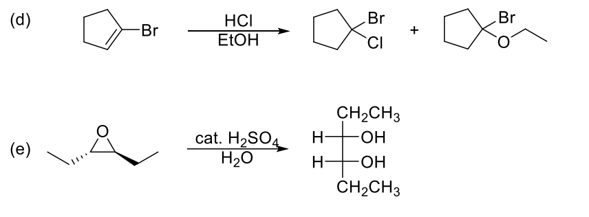 (d)
(e)
-Br
HCI
EtOH
cat. H₂SO4
H₂O
I I
Br
CI
CH₂CH3
-OH
#7
-OH
CH₂CH3
+
Br