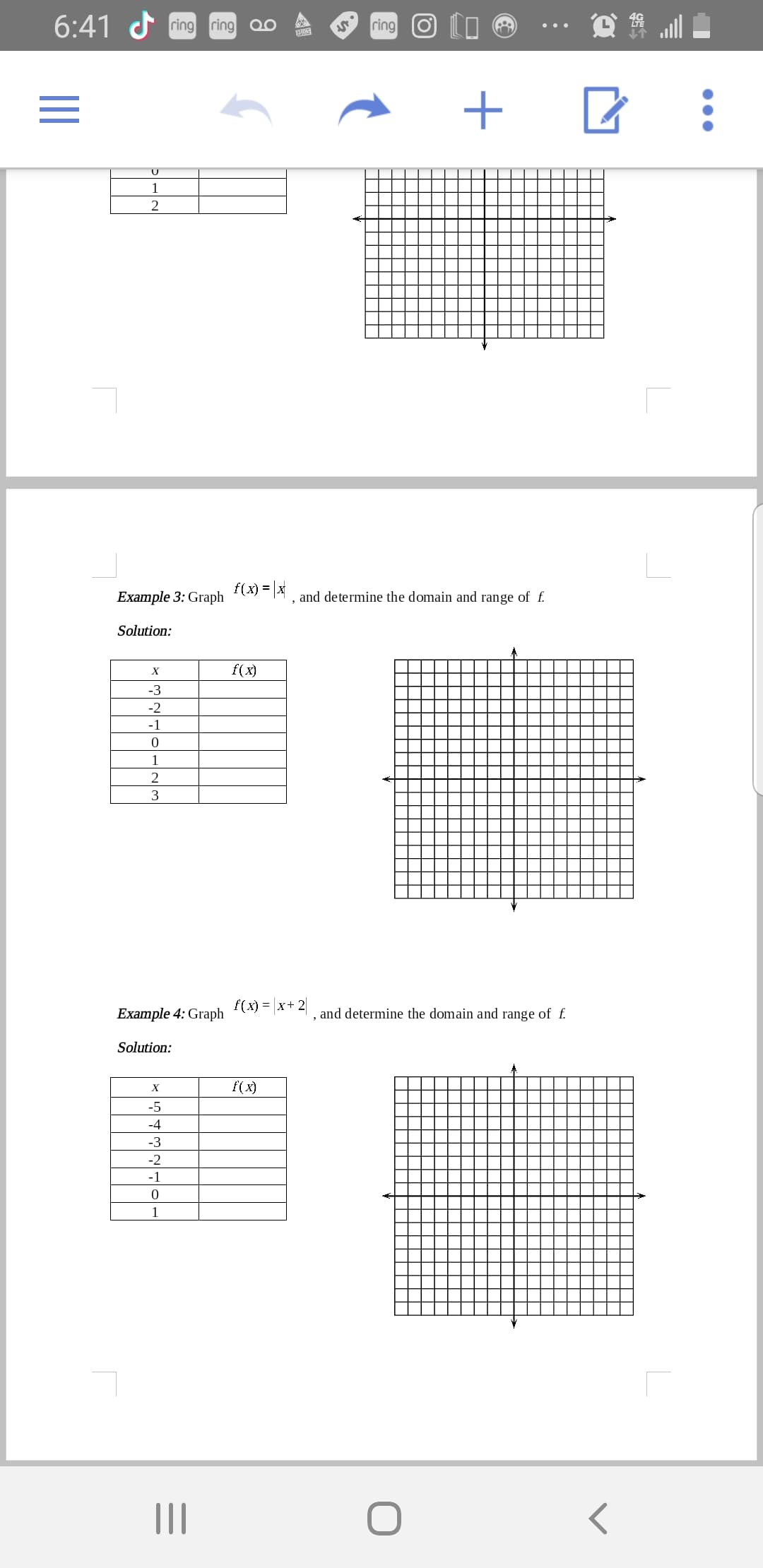 6:41 d ring ring
ring O LO O
+
1
f(x) = x
Example 3: Graph
and determine the domain and range of f.
Solution:
f(x)
-3
-2
-1
1
2
3
f(x) = x+ 2
Example 4: Graph
and determine the domain and range of f.
Solution:
f(х)
X
-5
-4
-3
-2
-1
1
II
