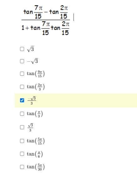 tan-
- tan
15
15
1+ tan-
tan
15
15
O 13
/3
O tan()
tan()
3
O tan()
3
tan(5)
tan()
tan
30
