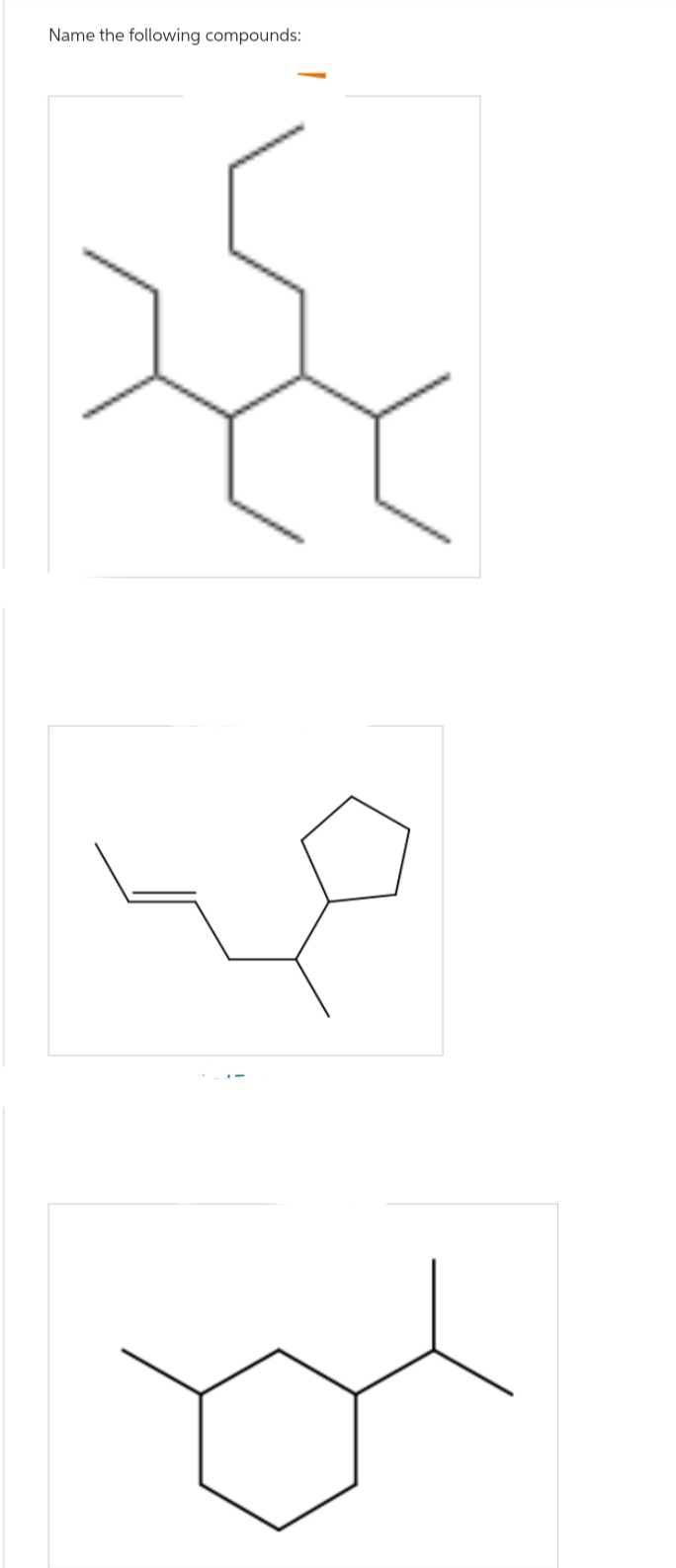 Name the following compounds: