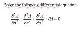 Solve the following differential equation.
www
+.
+84 = 0
ab? ac od
