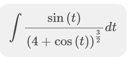 sin (t)
-dt
3
(4+ cos (t))?
