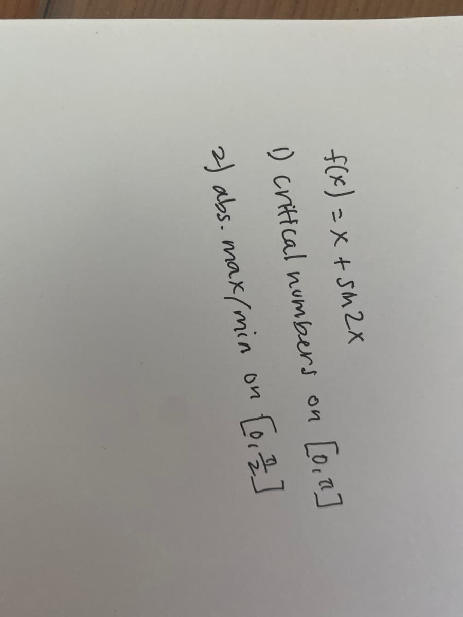 f(x) =x+ sM2X
) critical numbers on
[o,7]
2) abs. max(min
on
