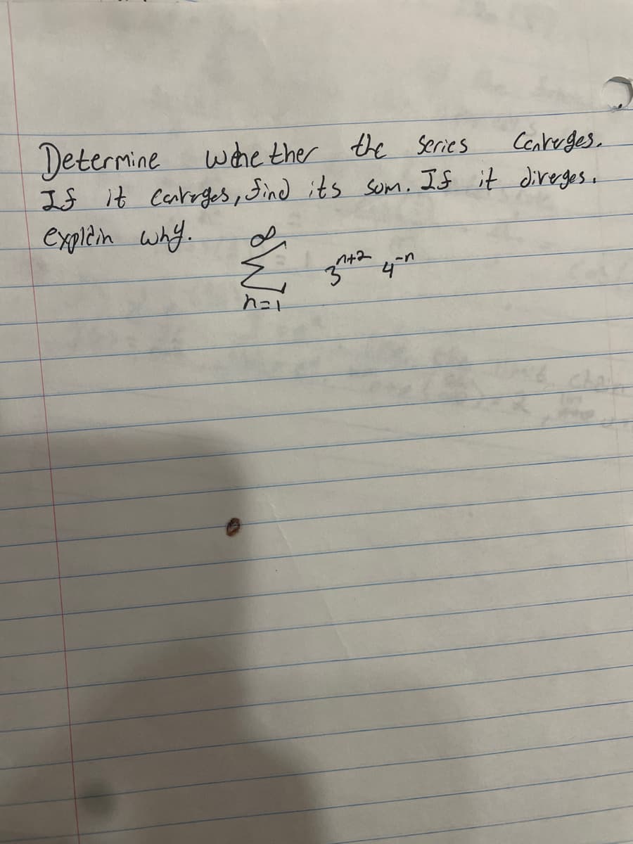 Determine whether the series
Cenreges.
If it cantages, find its sum. If it diverges.
explain why.
W₁
hal
заха
4-n