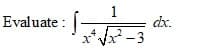 1
dx.
-3
Evaluate :
