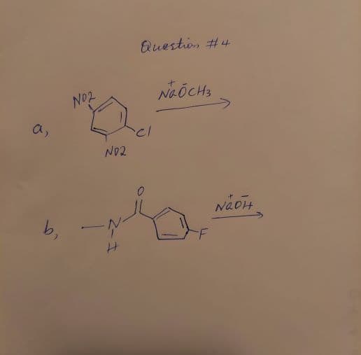 Question #4
N02
a,
ND2
NAOH
b,
