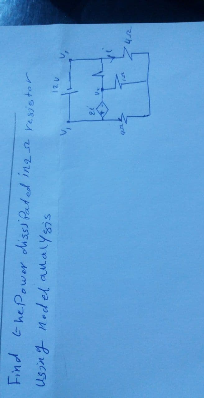 Find GhePower disss Pat ed in2 resistor
Using nodel aualysis
12U
