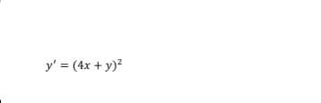 y' = (4x + y)?
