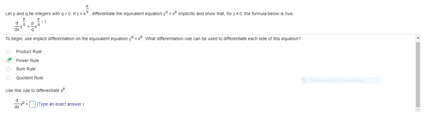 Use this rule to differentiate xP.
d
P = (Type an exact answer.)
dx
