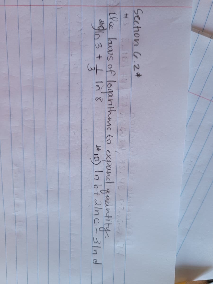 Section G.2
the laws of loganithms to expand quantity.
HI0) In bt alnc 31nd
#n 3 ++ In8
3.
