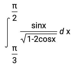 2
sinx
V1-2cosx
xp=
3
