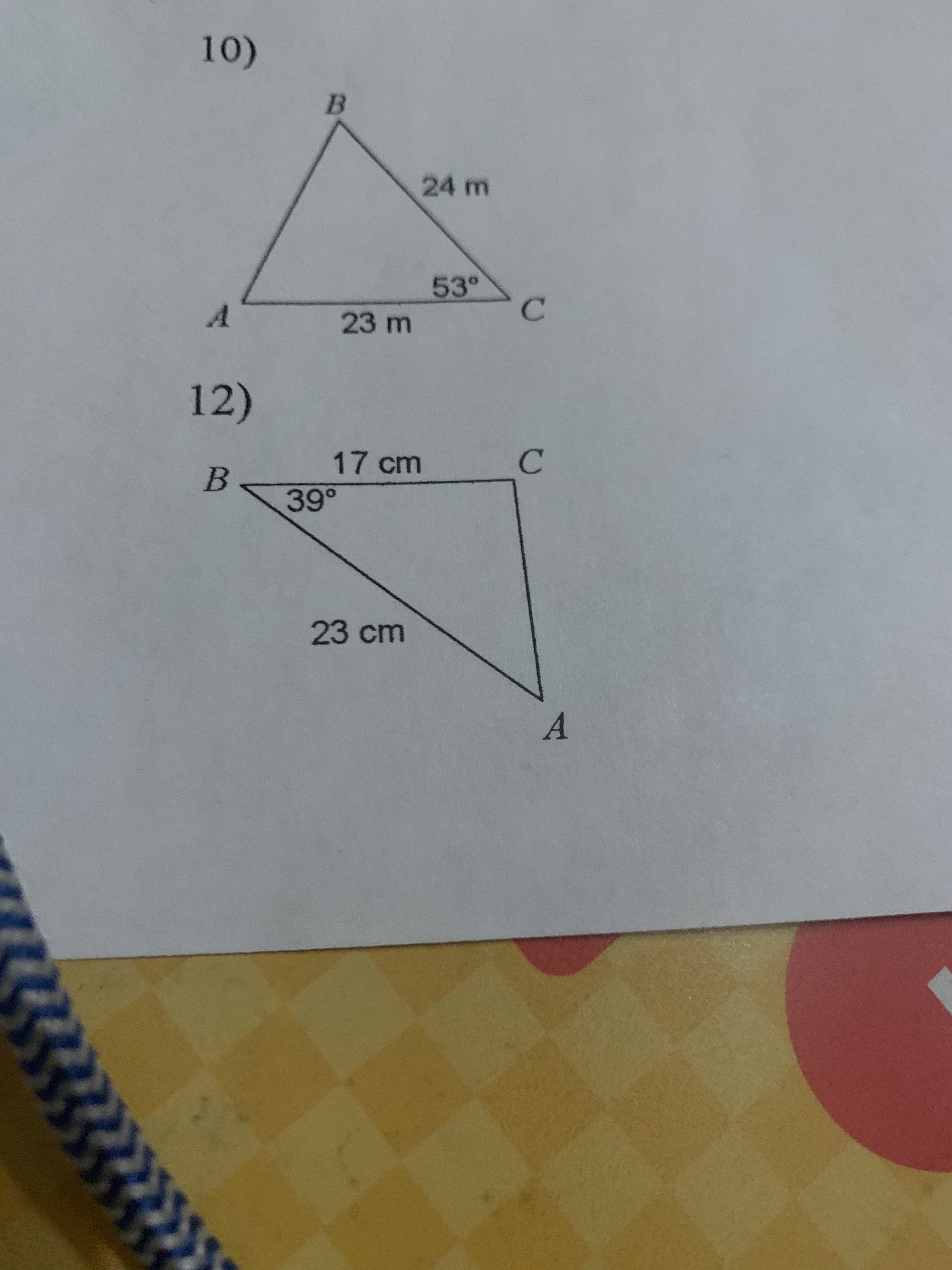 A.
23 cm
B.
C.
17cm
12)
23 m
A.
C.
53°
B.
10)
