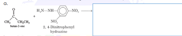 H,N–NH
-NO,
+
CH,
`CH,CH,
NO,
butan-2-one
2, 4-Dinitrophenyl
hydrazine
