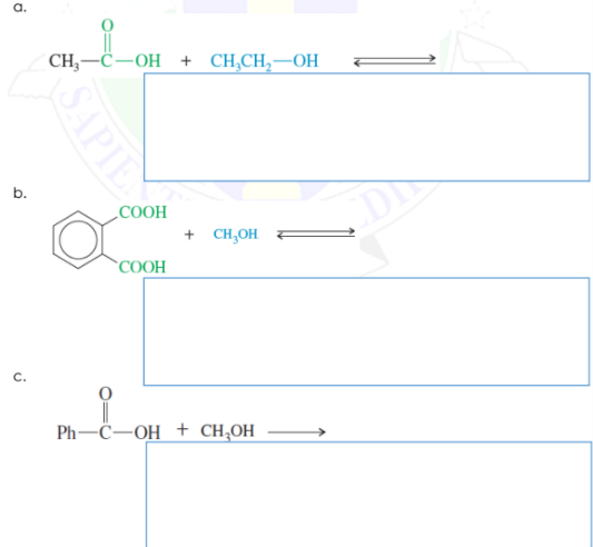 CH, —С—ОН + CH,CH, —ОН
b.
+ CH,OH.
`COOH
C.
Ph-C-OH + CH,OH
SAPIES
