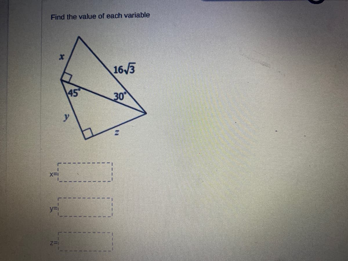 Find the value of each variable
163
45
30
y
X-
y3D
