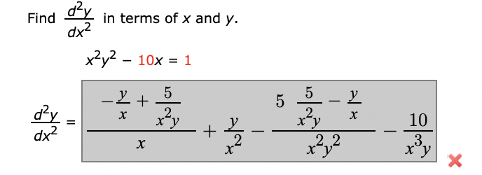 d?y
dx?
Find
in terms of x and y.
xy? – 10x = 1
5
+
5 - L
dy
dx?
5
2.
x¯y
10
x-y
+
|
2.2
X-y
3.
II
