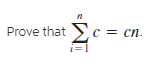 Prove that c = cn.
i=1
