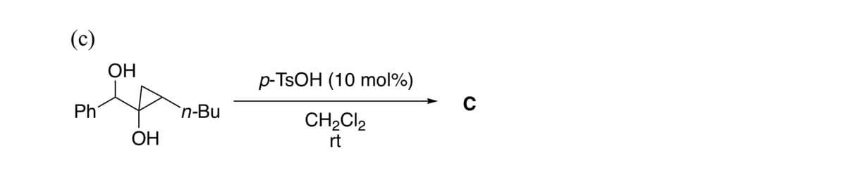 Ph
ОН
ОН
`n-Bu
p-TsOH (10 mol%)
CH2Cl2
rt
C