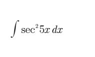 | sec?5x dx
