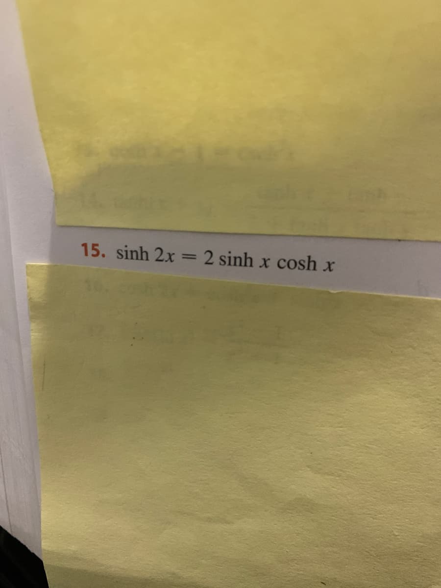 15. sinh 2x =2 sinh x cosh x
|3D
