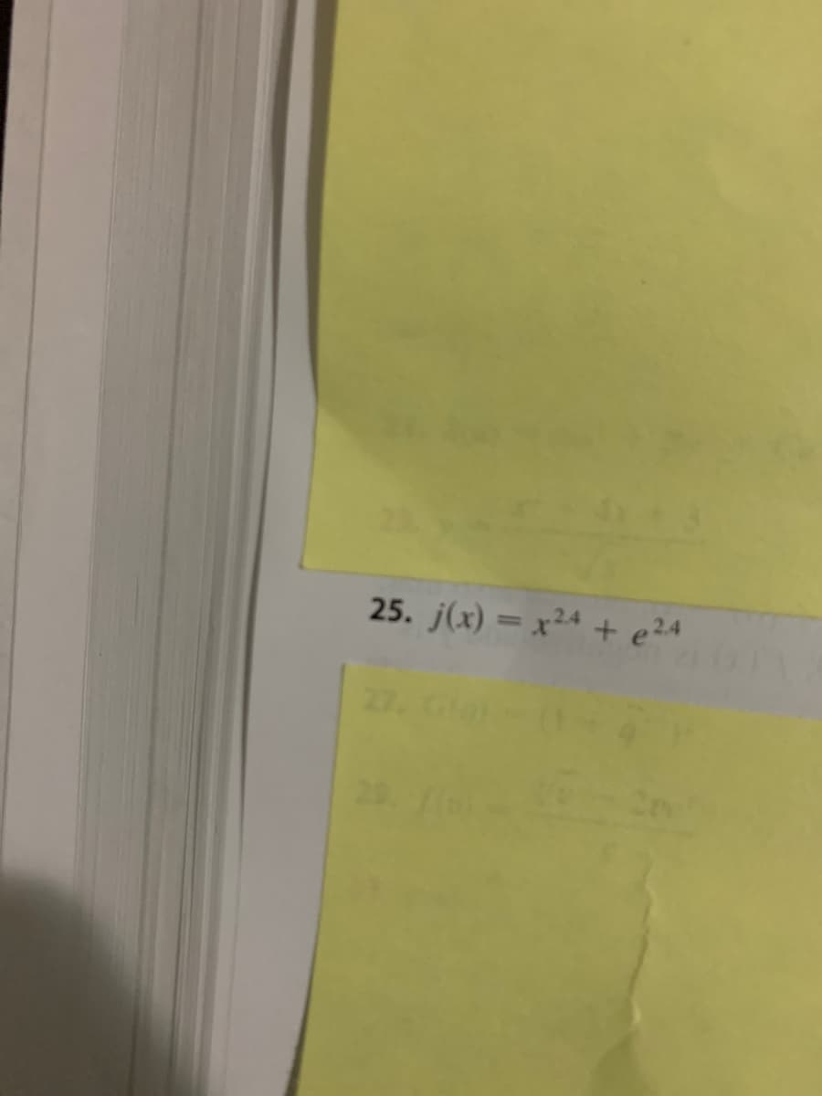 25. j(x) = x²4 + e24
27.
29.1
