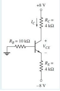 +8 V
Rc =
4 k2
Rp = 10 k2
ww
VCE
RE=
4 ΚΩ
-8 V
