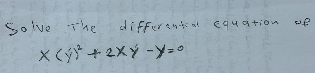 Solve The
differential equation
X (Ý) + 2 XÝ - zo
of