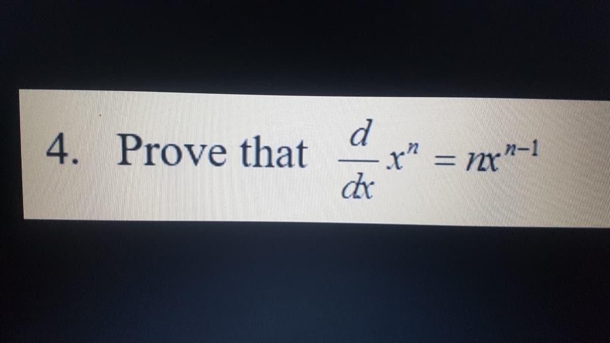 d
4. Prove that
x"
クー!
de
