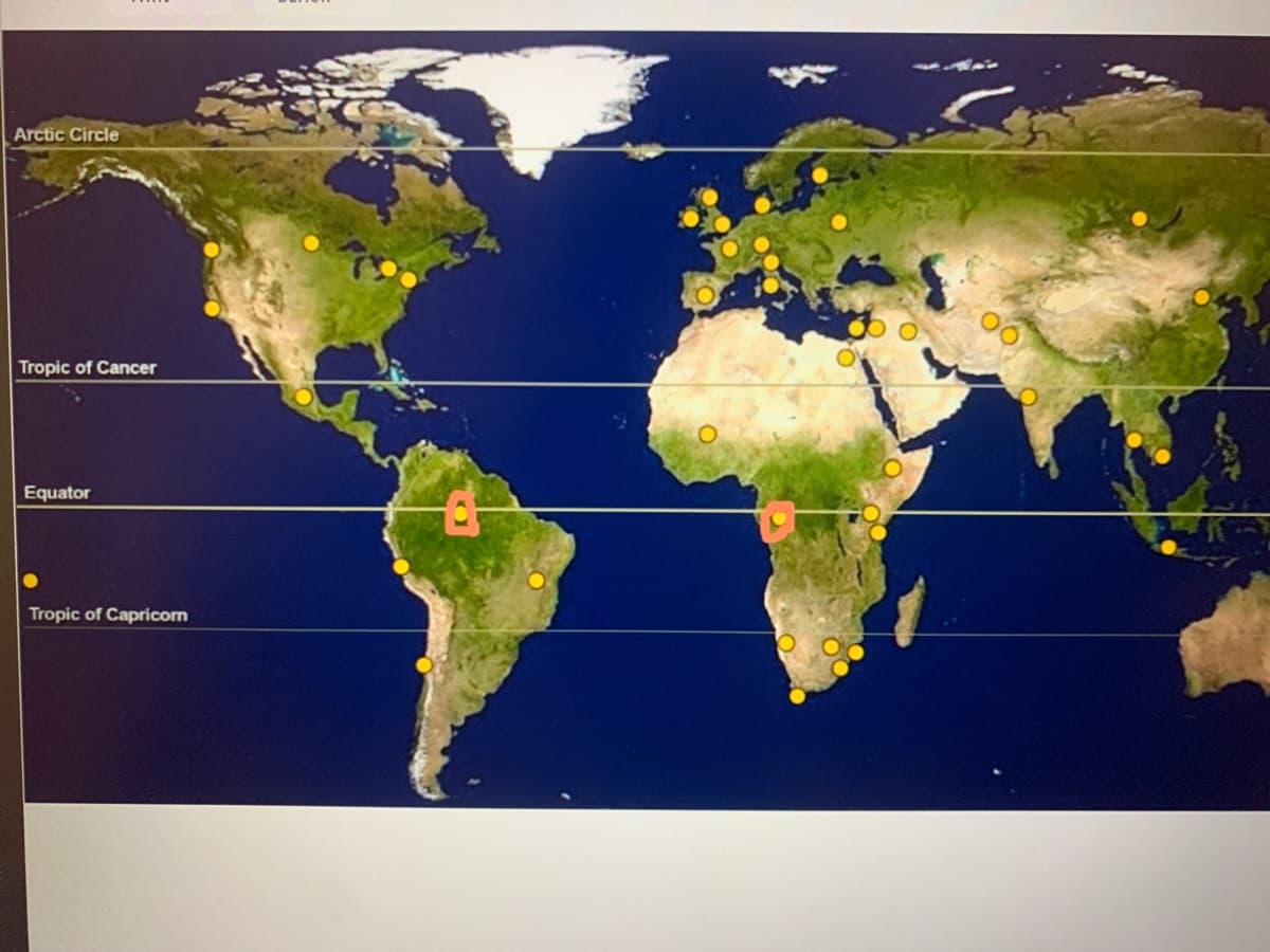 Arctic Circle
Tropic of Cancer
Equator
Tropic of Capricom
