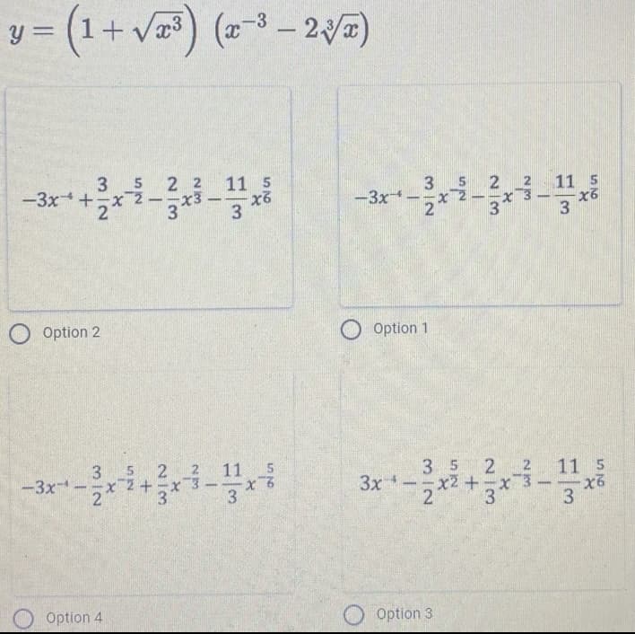 y = (1+ va) (3 – 2)
%3D
3
-3x+;
2 2
x3
3
11 5
3 5
2 2
11 5
-3x
-
-
3
O Option 2
Option 1
3
-3x
352 2
x2 +x3
11 5
11 5
3x-
Option 4
O option 3
