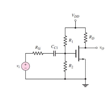 Vi
(+
Rsi
www
CCI
www
VDD
R₁
R₂
RD
-o vo