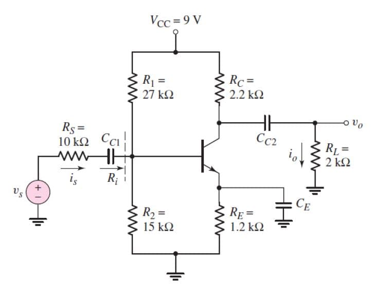 Us
+
Rs =
10kΩ Ca
Μ
R₁ |
Vcc = 9 V
R =
R1
27 ΚΩ
R2 =
15 ΚΩ
Rc=
2.2 ΚΩ
CC2
RE=
1.2 ΚΩ
CE
=
RL
2 ΚΩ
να