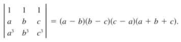 1
b
= (a – b)(b – c)(c – a)(a + b + c).
a
a b c°
