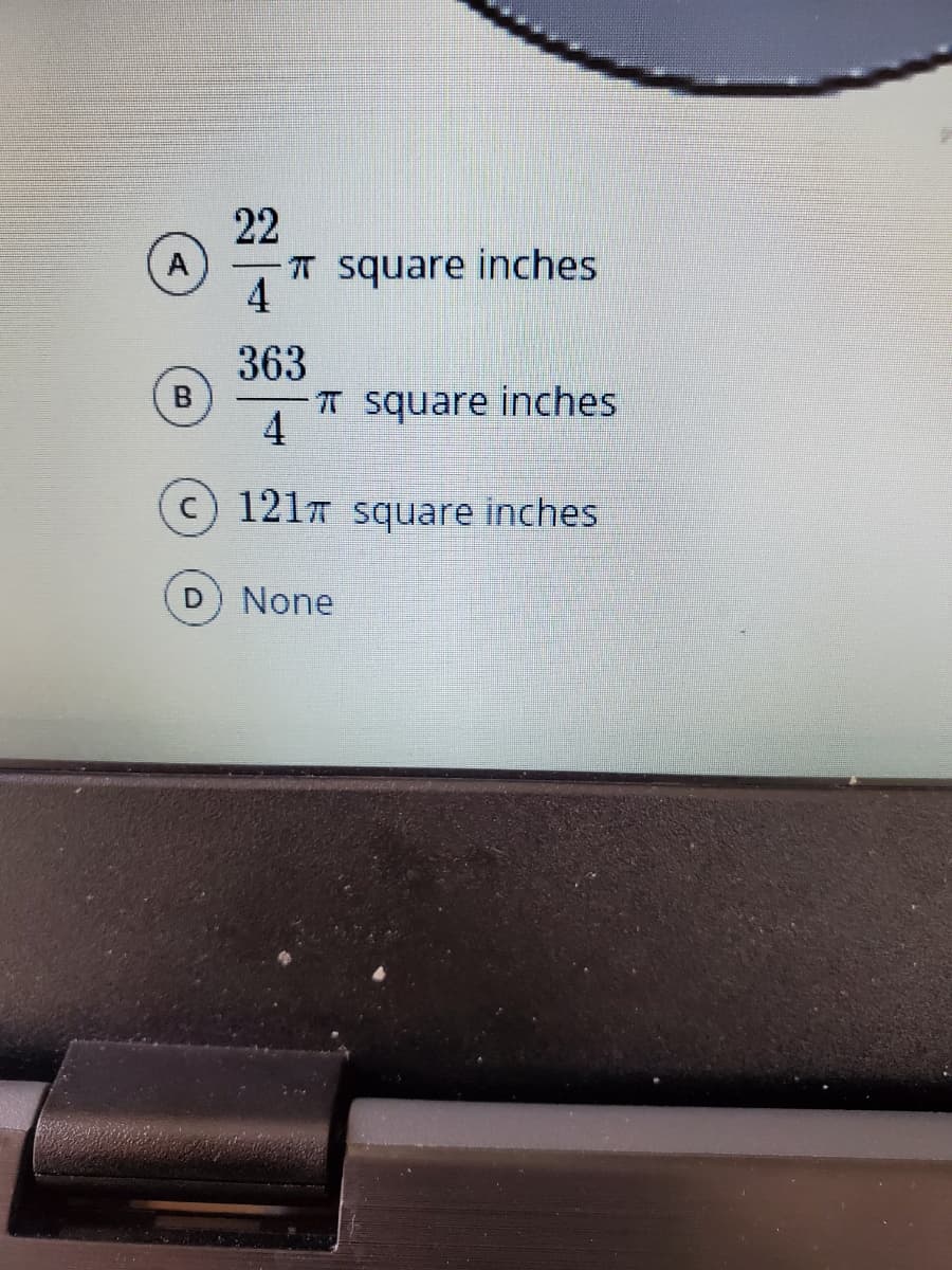 22
A
T square inches
4
363
IT square inches
4
c) 1217 square inches
None
