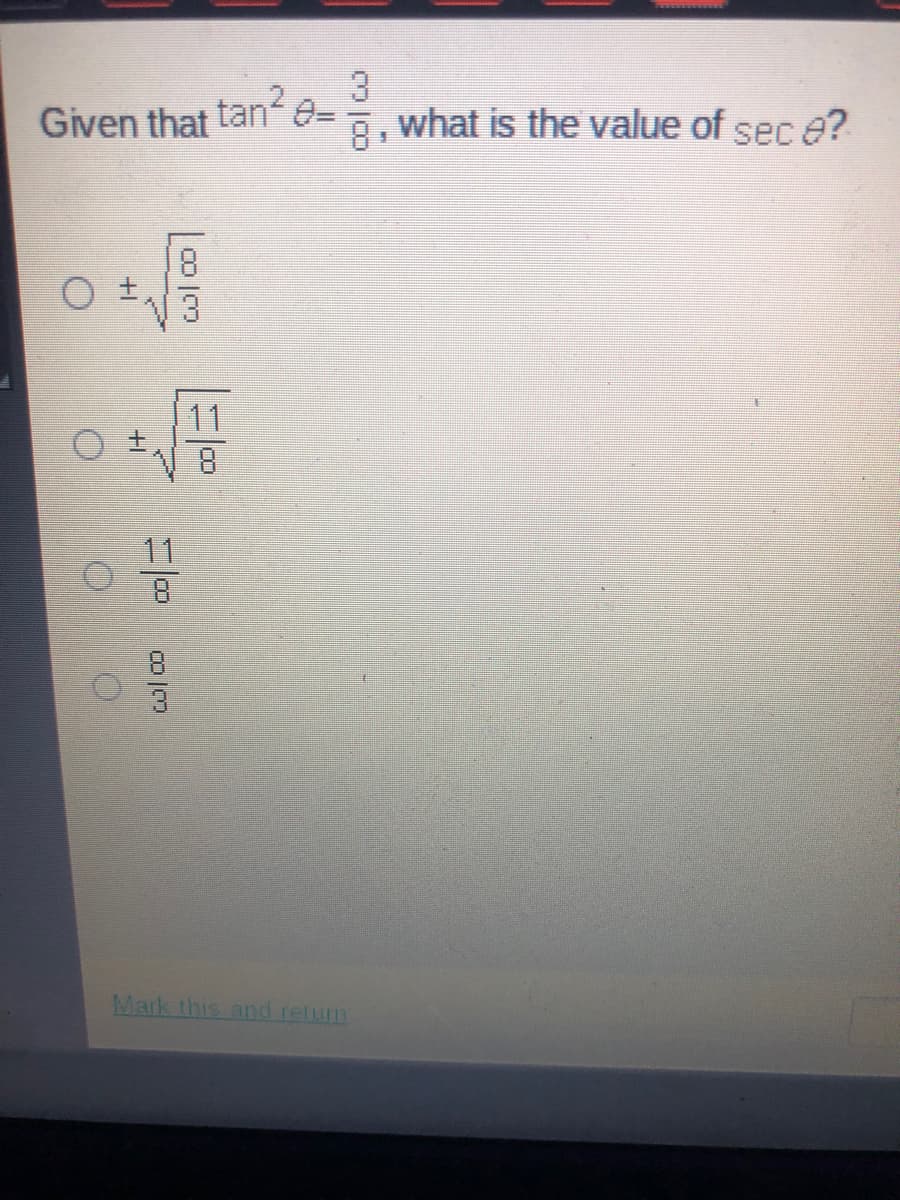 Given that tan² >=
O
O
U
O
√
+1
| هانت
11
0
دانت
Mark this and return
3
, what is the value of sec ?