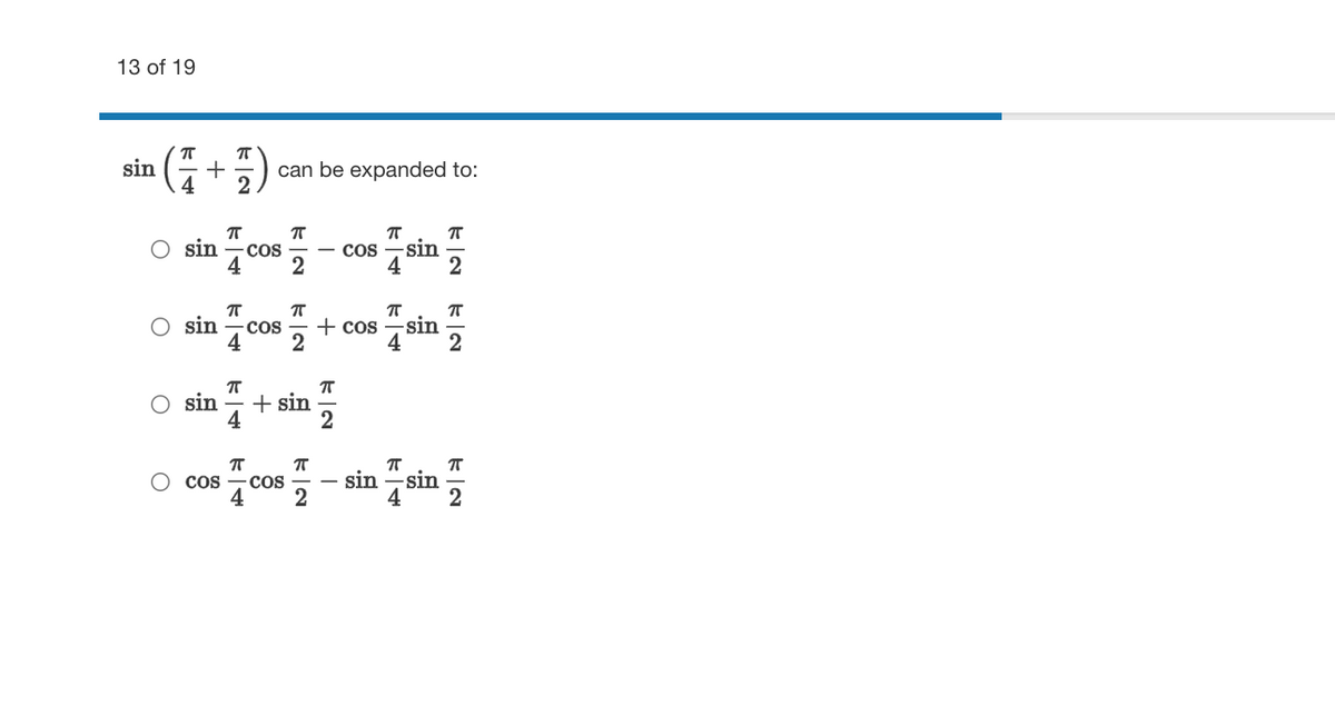 13 of 19
sin
4
can be expanded to:
2
T
CoS
2
sin
- CoS
sin
O sin
Cos
+ cos
-sin
4
4
O sin
+ sin
2
O cos
COS
sin
4
k|マ
k|マ
