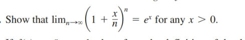 Show that lim,→»(1+
e* for any x > 0.
