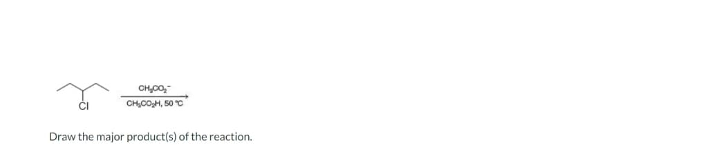 CHOO
CH,CO_H, 50 °C
Draw the major product(s) of the reaction.